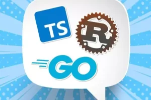 多语言编程：TypeScript、Go 和 Rust(Polyglot Programming: TypeScript, Go, & Rust)