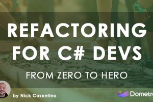 dometrain教程 – From Zero to Hero: Refactoring for C# Developers