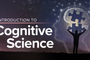 thegreatcourses教程 – Introduction to Cognitive Science