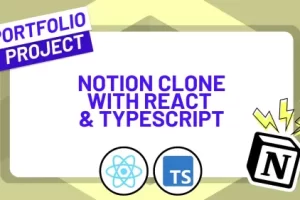zerotomastery教程 – Build a Notion Clone with React and TypeScript