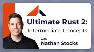 ardanlabs – Ultimate Rust 2: Intermediate Concepts