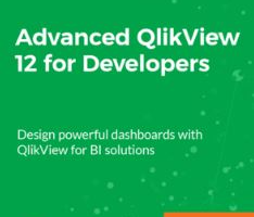 Packt (Udemy) – 面向开发人员的高级 QlikView 12 ( Packt (Udemy) – Advanced QlikView 12 for Developers )