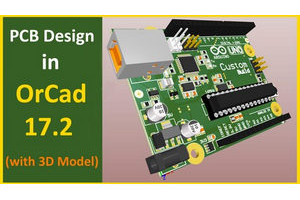 Orcad 17.2/Allegro [2019] 中的 PCB 设计（带 3D 模型） ( PCB Design (with 3D Model) in Orcad 17.2/Allegro [2019] )