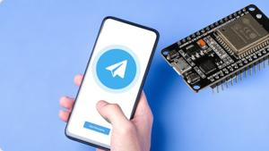 ESP32 + Telegram：免费获得实时通知 ( ESP32 + Telegram: Get Real-time notification for FREE )