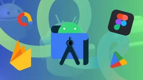 Udemy中英字幕 – A-Z Android App Development : AdMob, Firebase, Figma.